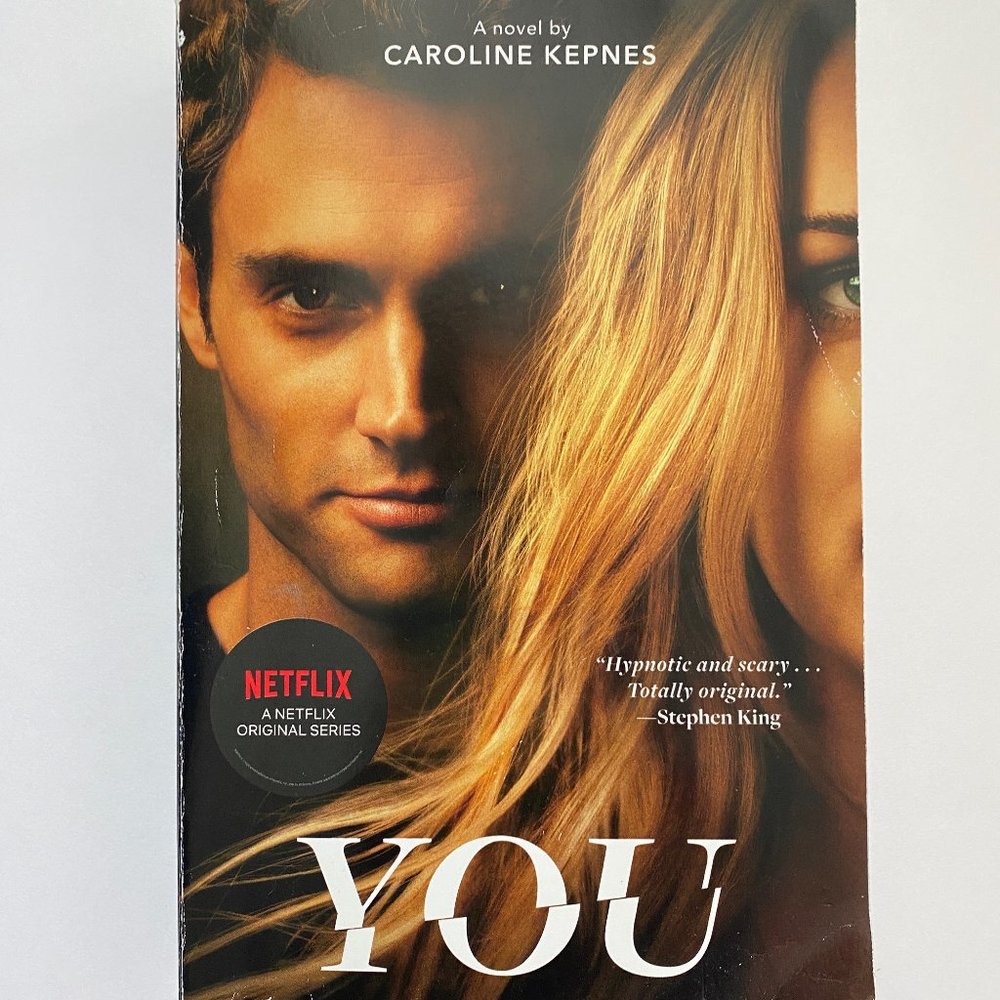 The You Series: You : A Novel by Caroline Kepnes